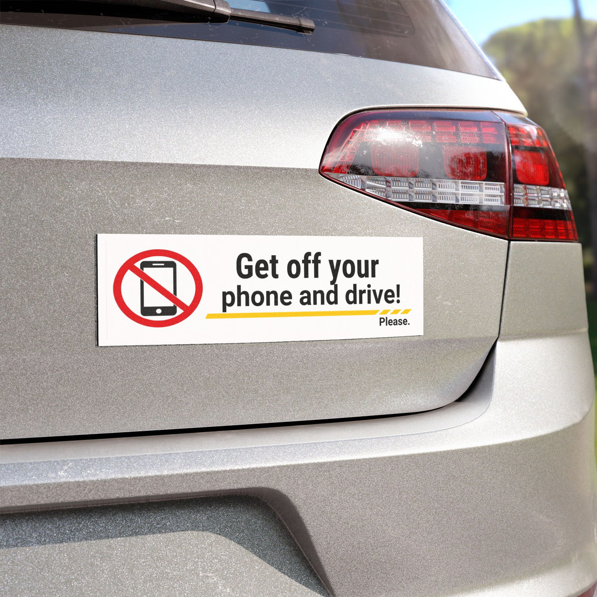 Car Magnet "Get off your phone and drive!" (Funny Road Rage Bumper Sticker)