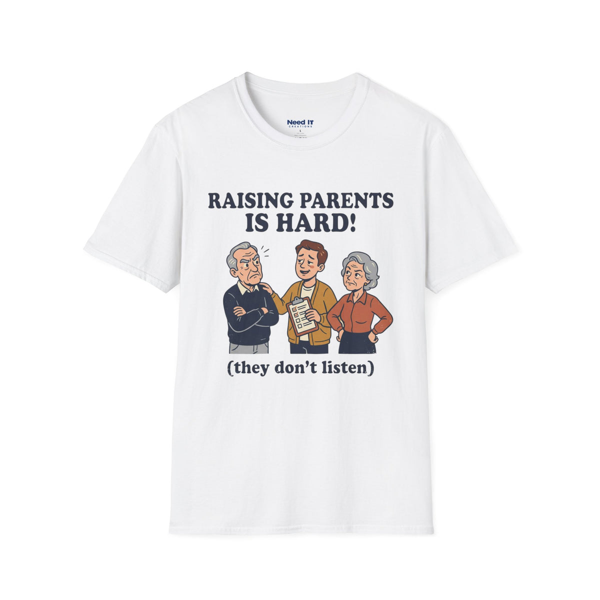 Raising Parents Is Hard! T-Shirt — Funny Caregiver Shirt