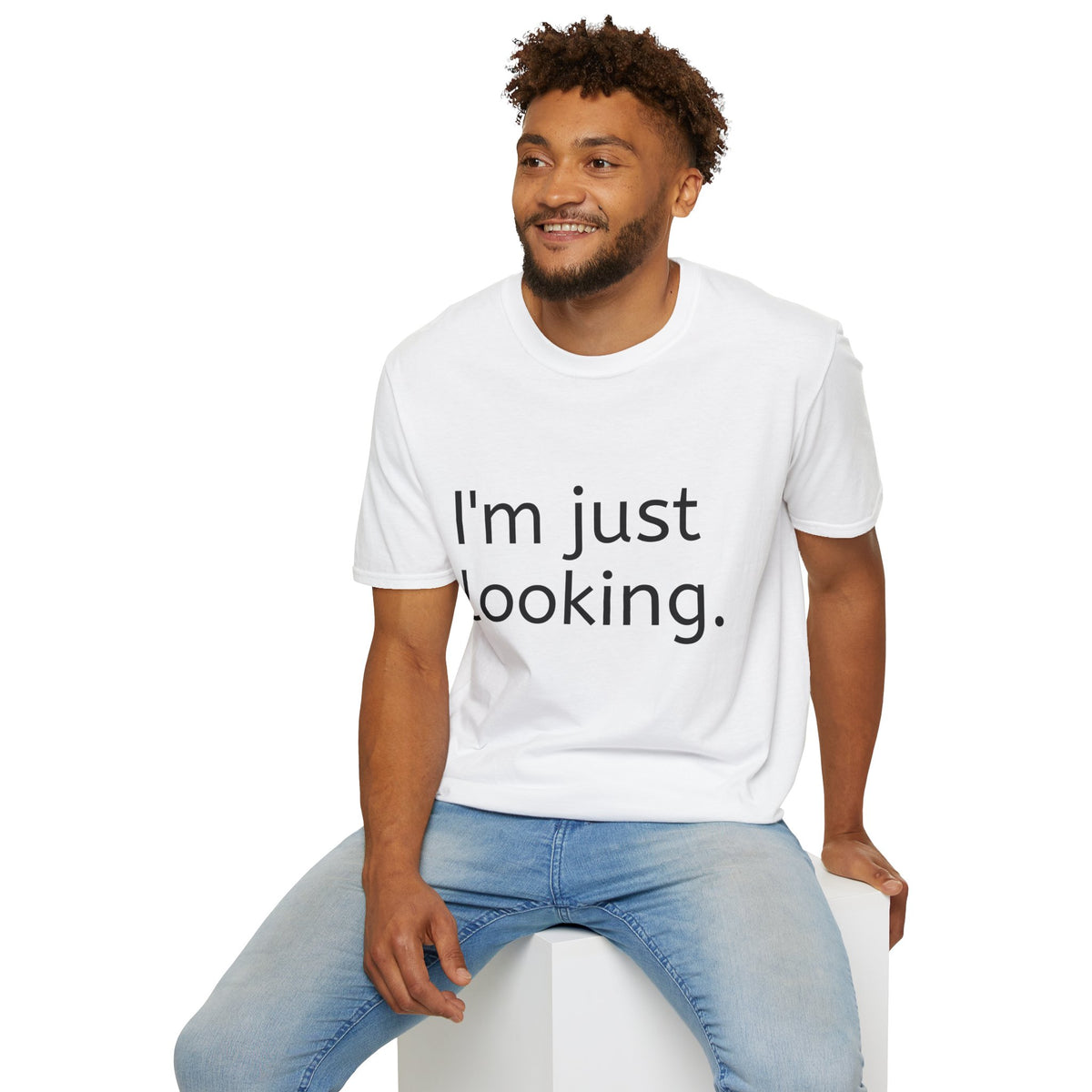 I'm Just Looking Tee — Minimalist Funny Graphic T-Shirt