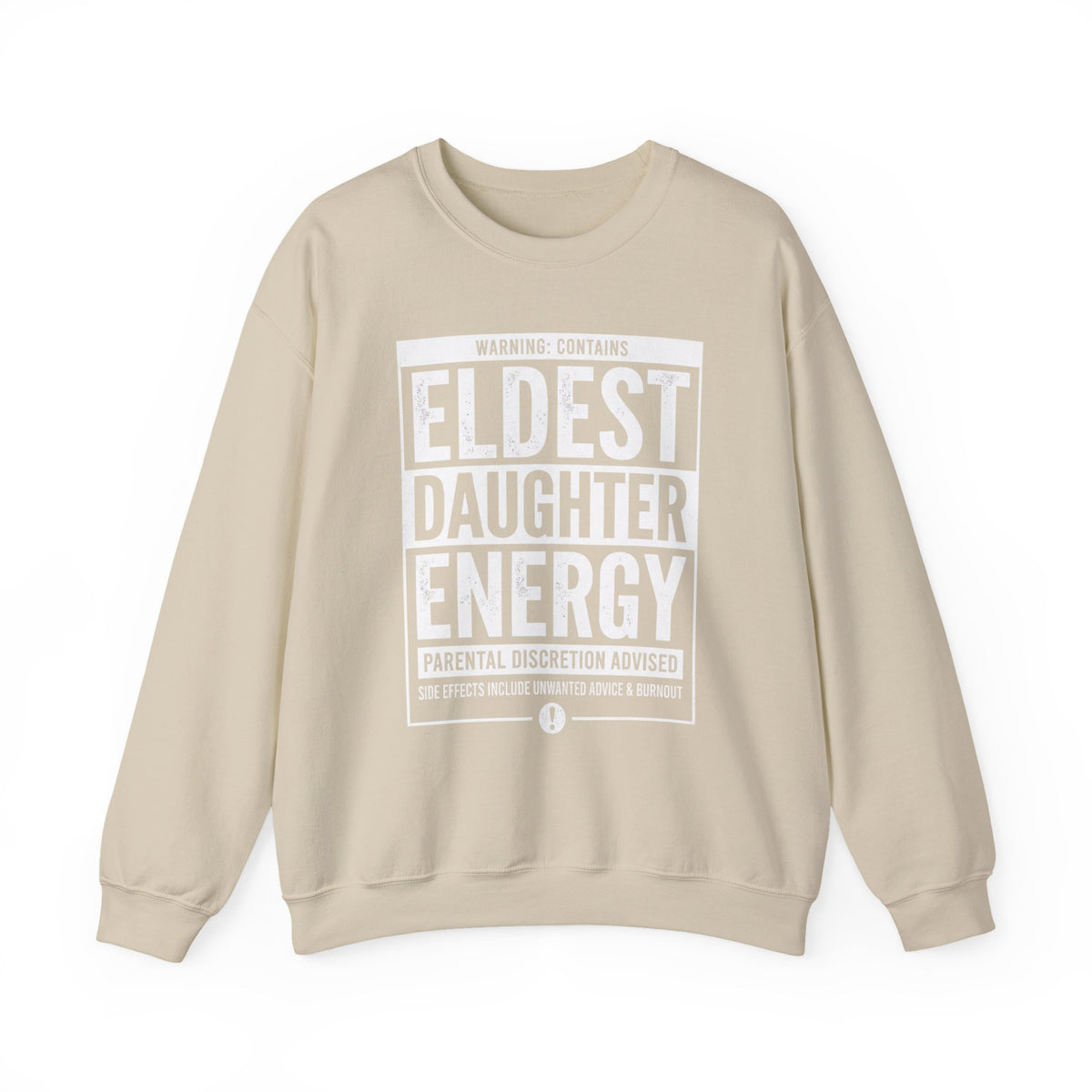 Eldest Daughter Energy Sweatshirt – 'Warning: Parental Discretion Advised' Crewneck