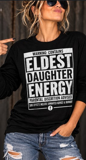 Eldest Daughter Energy Long Sleeve Tee