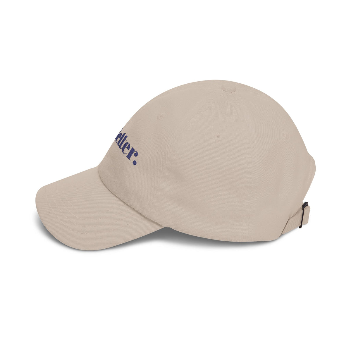 Do Better. - Motivational Baseball Hat
