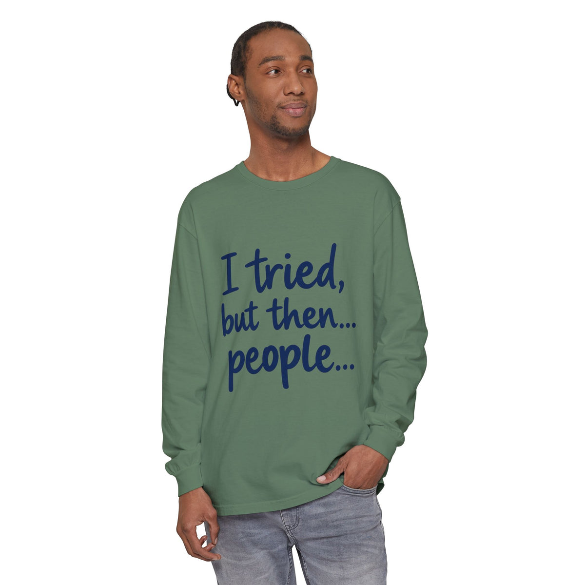Introvert "I tried, but then...people" Long Sleeve Tee
