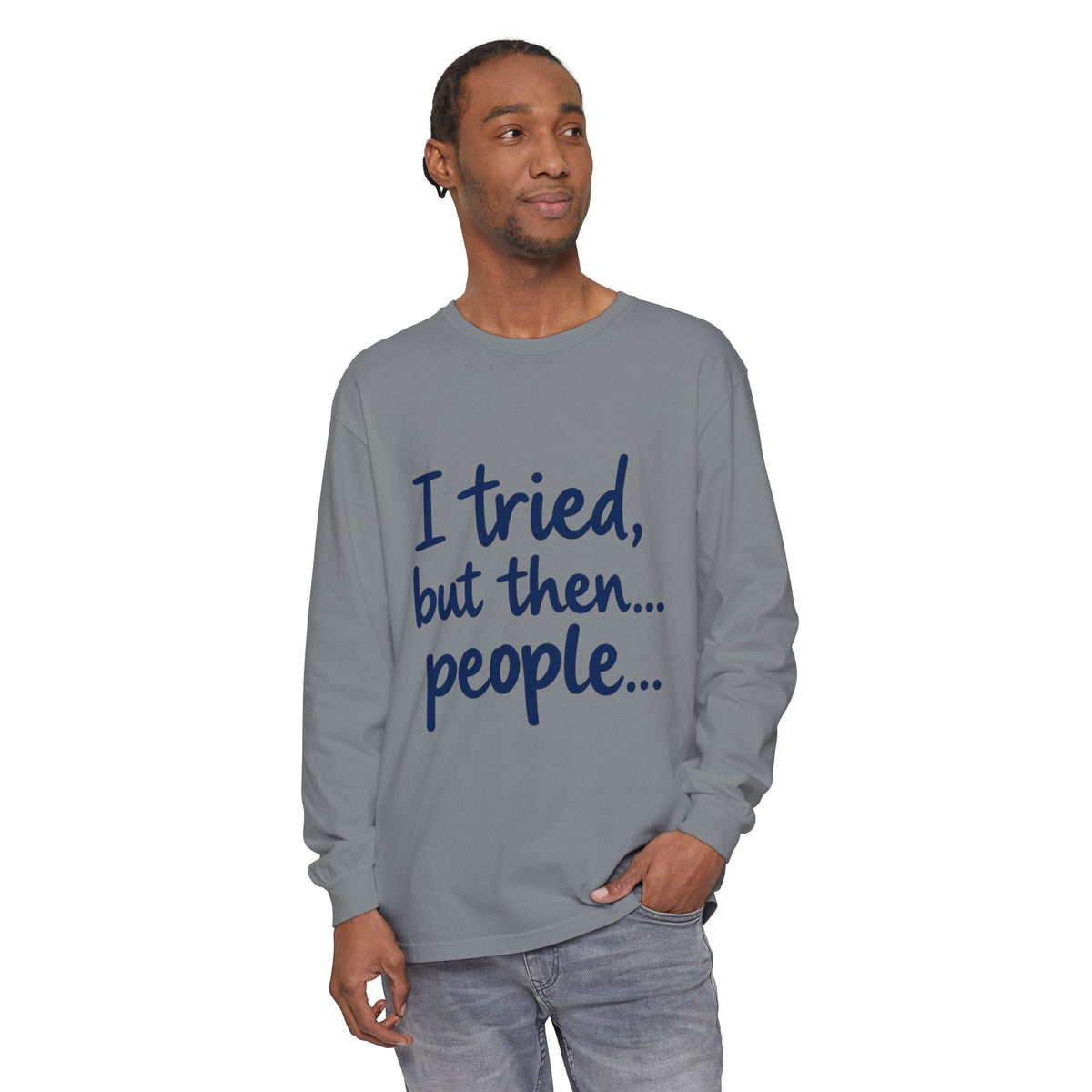 Introvert "I tried, but then...people" Long Sleeve Tee