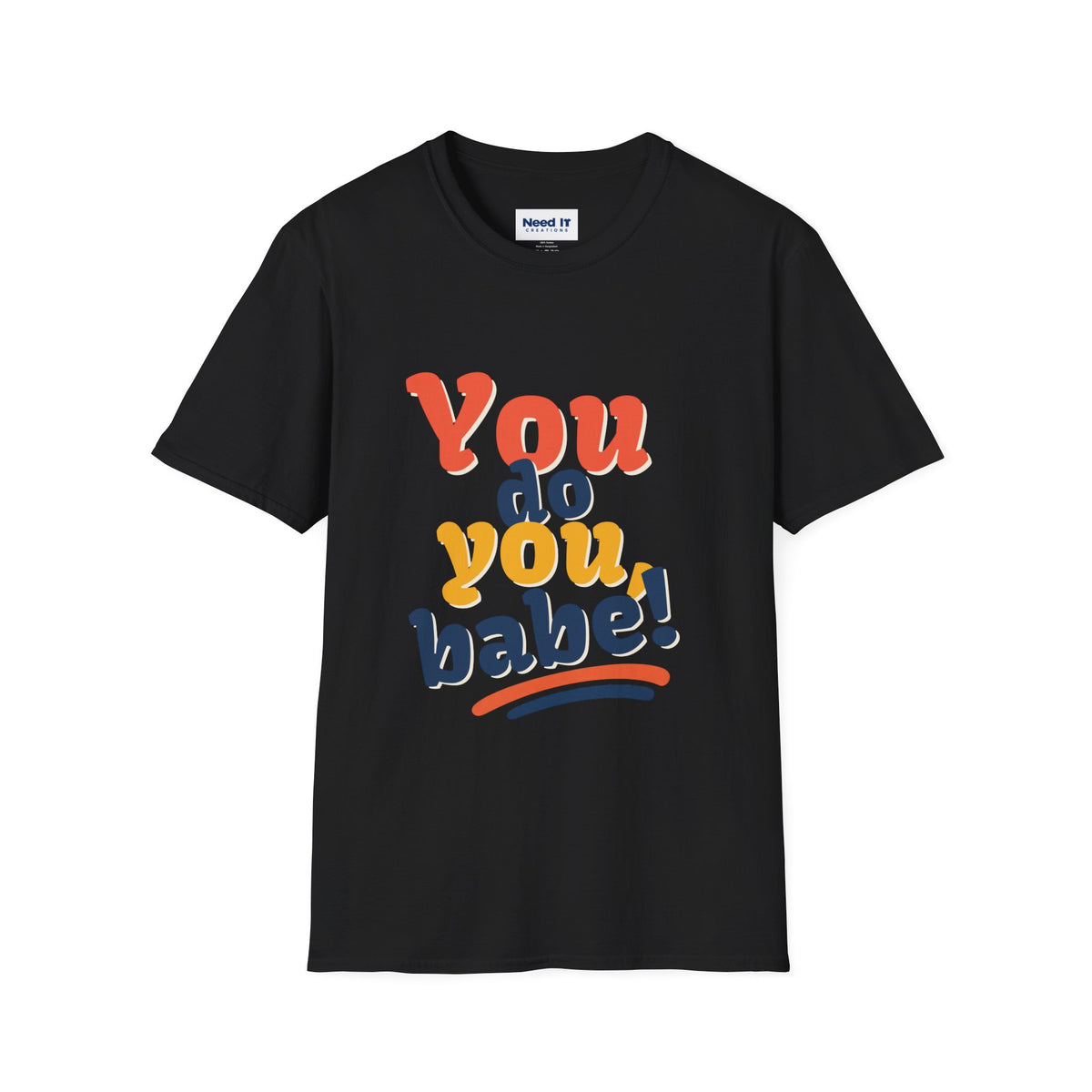 You Do You Babe! Graphic T-Shirt — Retro Empowerment Tee