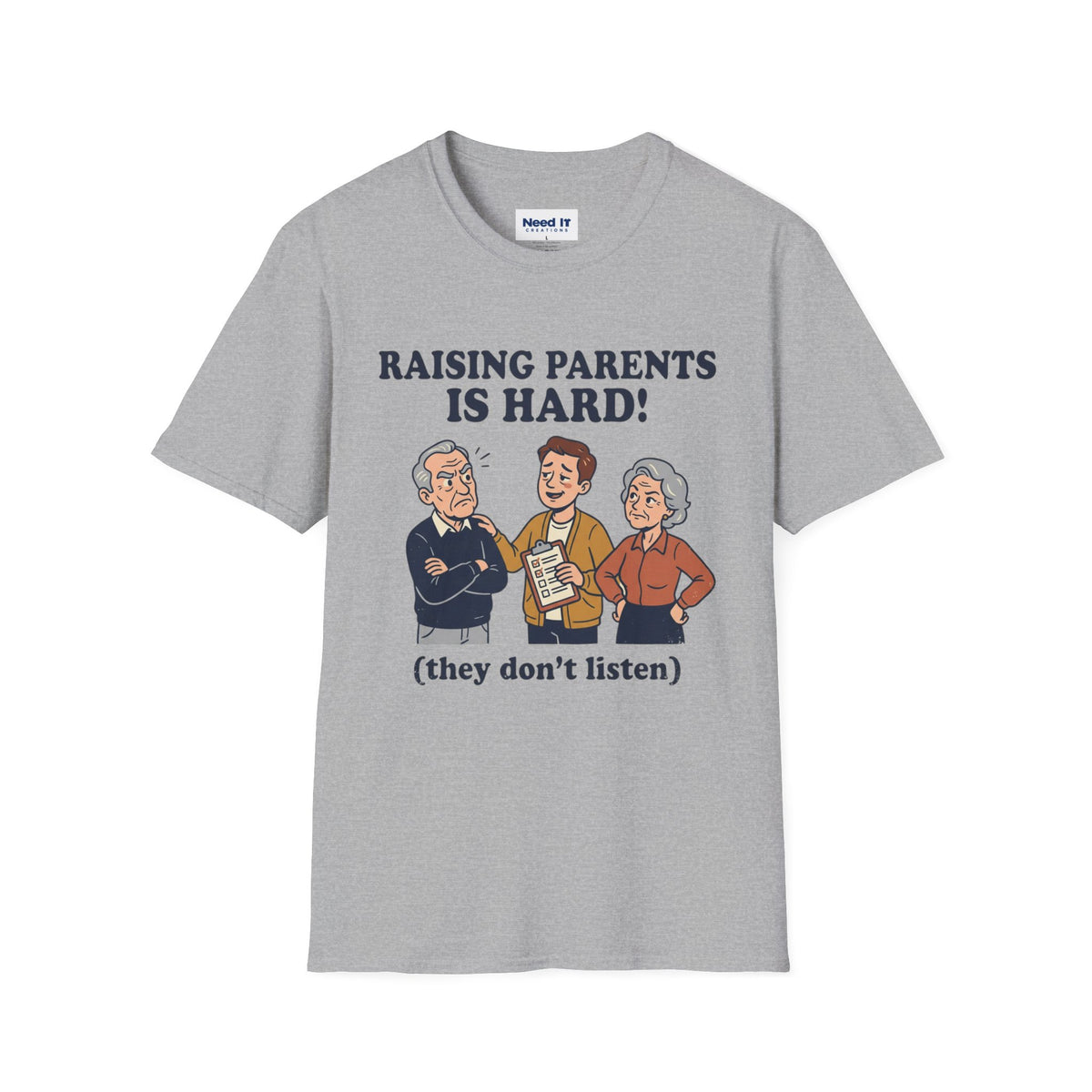 Raising Parents Is Hard! T-Shirt — Funny Caregiver Shirt