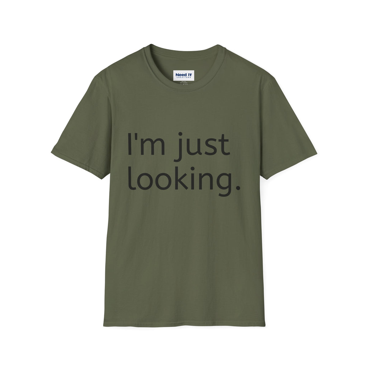 I'm Just Looking Tee — Minimalist Funny Graphic T-Shirt