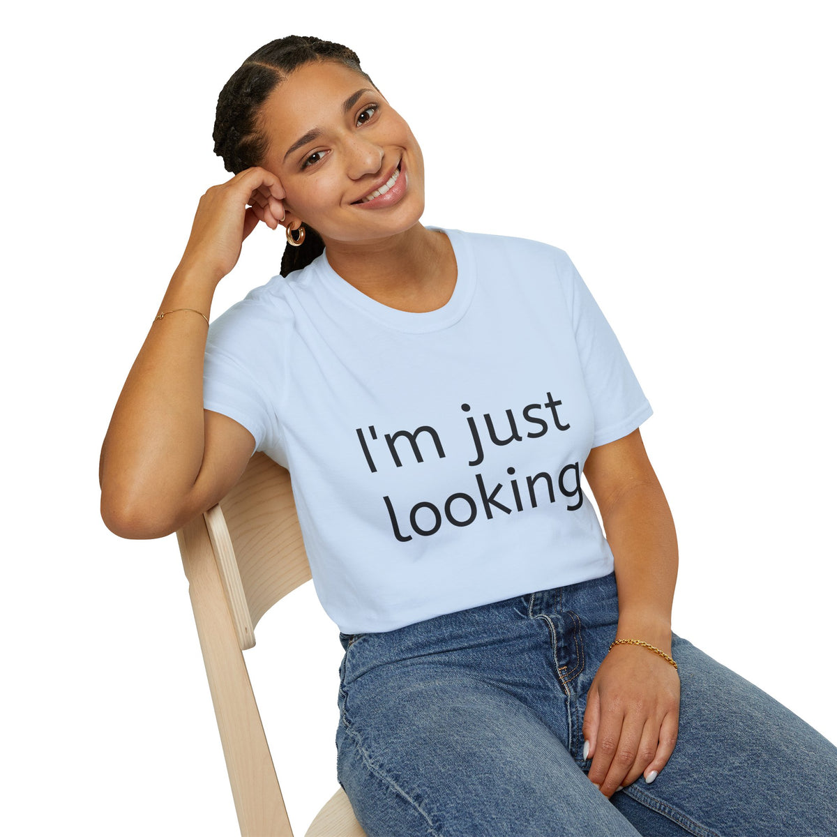 I'm Just Looking Tee — Minimalist Funny Graphic T-Shirt