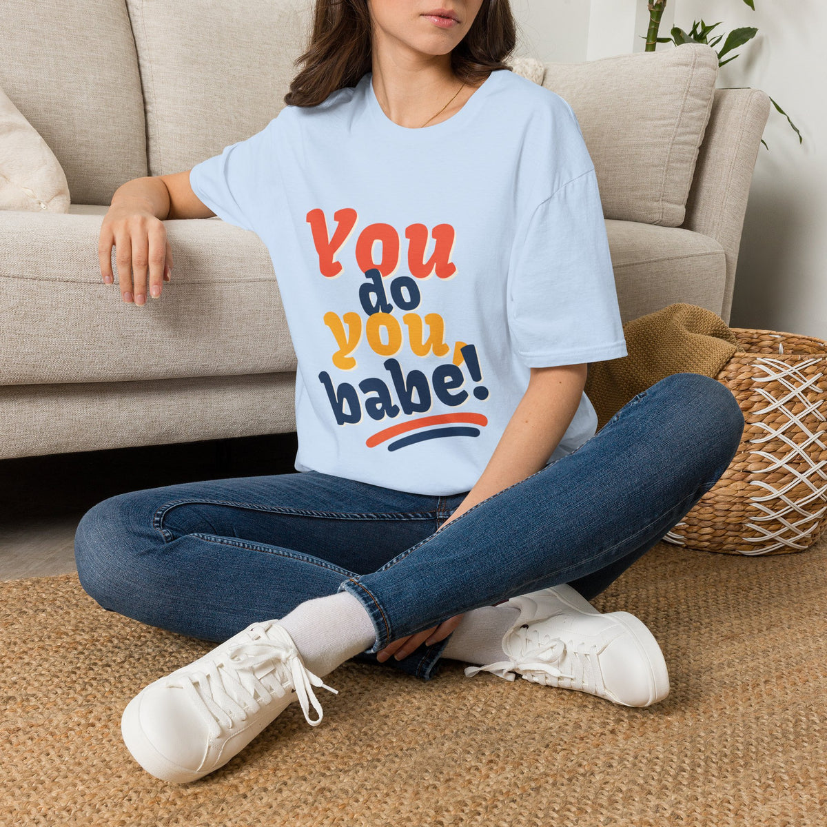 You Do You Babe! Graphic T-Shirt — Retro Empowerment Tee
