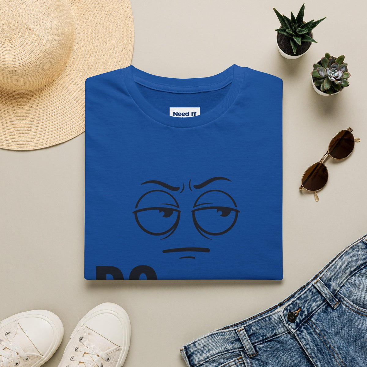 Do Better T-Shirt — Sarcastic Face Graphic Tee