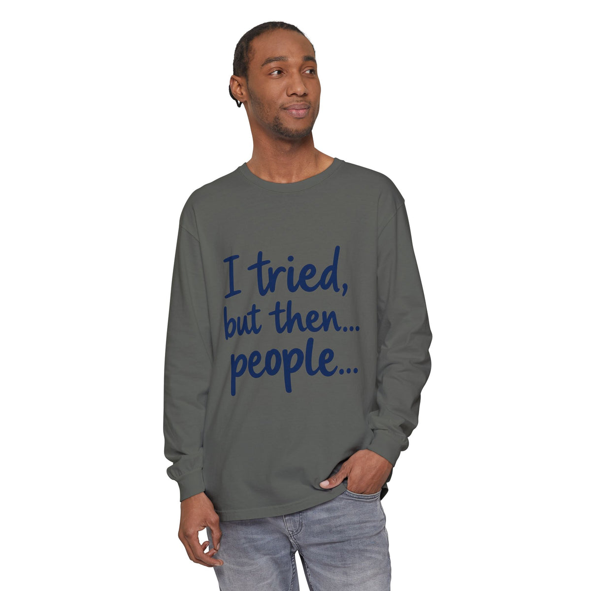 Introvert "I tried, but then...people" Long Sleeve Tee