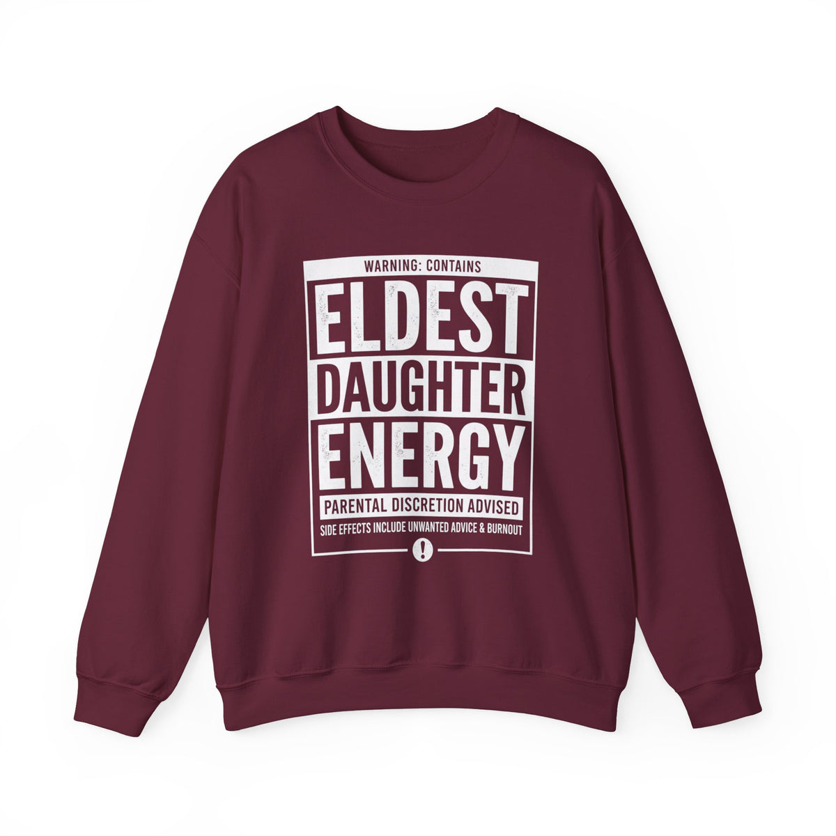 Eldest Daughter Energy Sweatshirt – 'Warning: Parental Discretion Advised' Crewneck